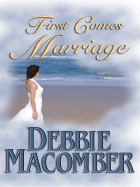 First Comes Marriage