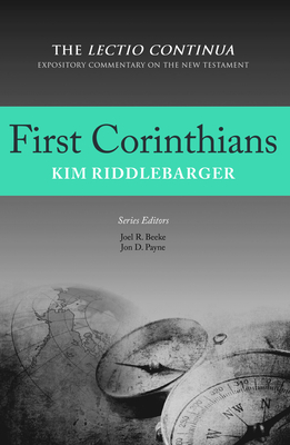 First Corinthians, 2nd Edition - Riddlebarger, Kim, and Beeke, Joel R (Editor), and Payne, Jon D (Editor)