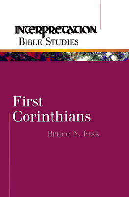 First Corinthians - Fisk, Bruce N