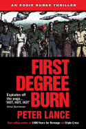 First Degree Burn: An Eddie Burke Thriller