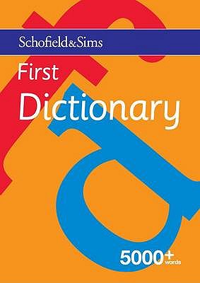 First Dictionary - Schofield & Sims