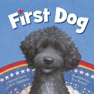 First Dog - Lewis, J Patrick, and Zappitello, Beth