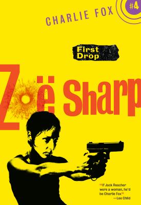 First Drop - Sharp, Zo�