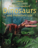 First Encyclopedia of Dinosaurs and Prehistoric Life: Internet-Linked