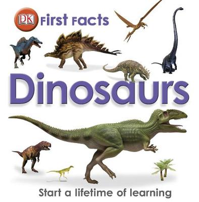 First Facts Dinosaurs - Dk