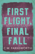 First Flight, Final Fall