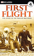 First Flight: The Story of the Wright Brothers