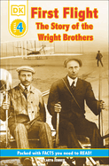First Flight: The Story of the Wright Brothers