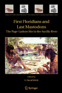 First Floridians and Last Mastodons: The Page-Ladson Site in the Aucilla River