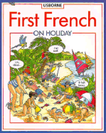 First French on Holiday - Tyler, J, and Gemmell, Kathy