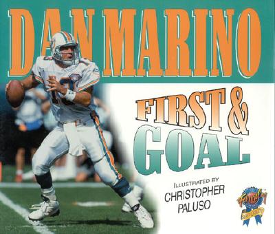 First & Goal - Marino, Dan, and Brown, Greg