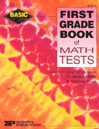 First Grade Book of Math Tests - Forte, Imogene, and Frank, Marjorie, and Reiner, Angela (Editor)