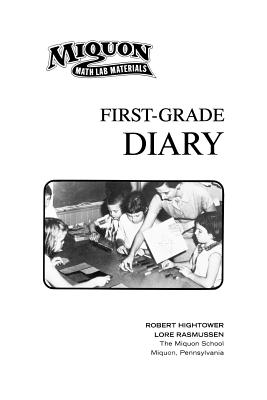 First Grade Diary - Hightower, Robert, and Rasmussen, Lore