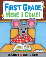 First Grade, Here I Come