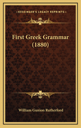 First Greek Grammar (1880)