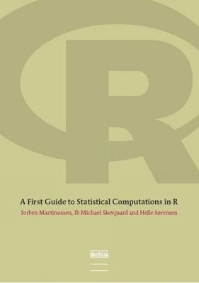 First Guide to Statistical Computation R - Martinussen, Torben