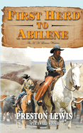 First Herd To Abilene: An H.H. Lomax Western