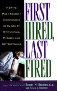 First Hired, Last Fired