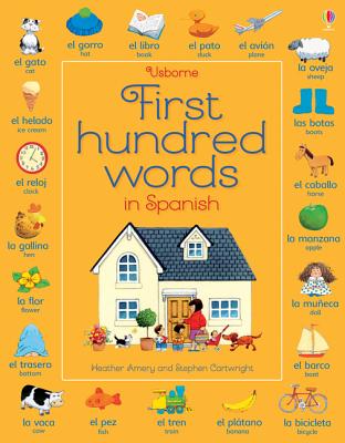First Hundred Words in Spanish - Amery, Heather, and Mackinnon, Mairi