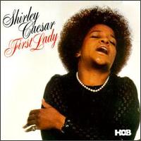 First Lady - Shirley Caesar