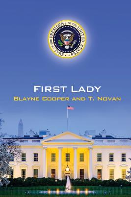 First Lady - Cooper, Blayne, and Novan, T