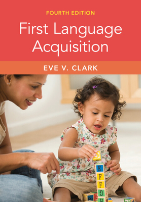 First Language Acquisition - Clark, Eve V.