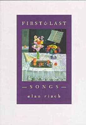First & Last Songs - Riach, Alan, Professor