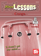 First Lessons Conga: Exercises to Propel Your Drumming Technique Above and Beyond