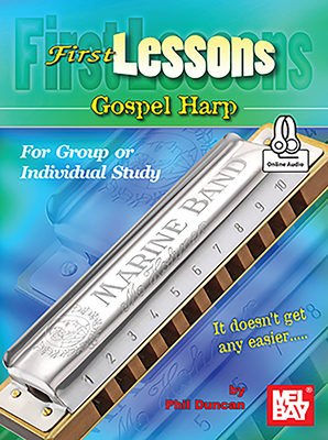 First Lessons Gospel Harp for Group or Individual Study - Phil Duncan
