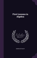 First Lessons in Algebra
