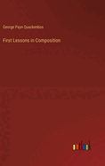 First Lessons in Composition