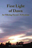 First Light of Dawn: An Eldering Hermit's Reflections