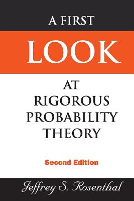 First Look at Rigorous Prob..(2nd Ed) - Rosenthal Jeffrey S