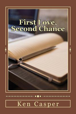 First Love, Second Chance - Casper, Ken