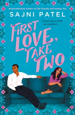 First Love, Take Two - Patel, Sajni