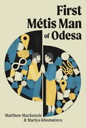 First M?tis Man of Odesa