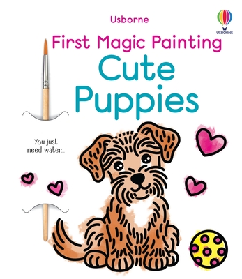 First Magic Painting Cute Puppies - Wheatley, Abigail