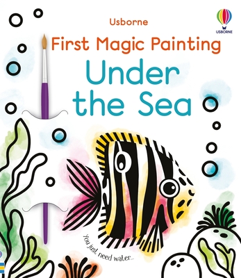 First Magic Painting Under the Sea - Wheatley, Abigail