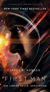 First Man: The Life of Neil A. Armstrong