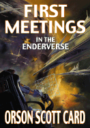 First Meetings: In Ender's Universe