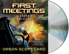 First Meetings: In Ender's Universe