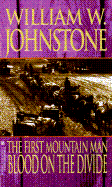 First Mountain Man: Blood on the Divide