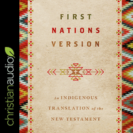 First Nations Version: An Indigenous Translation of the New Testament