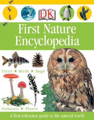 First Nature Encyclopedia - DK