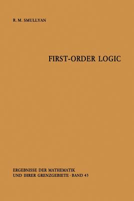 First-Order Logic - Smullyan, Raymond R