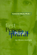 First Person Plural: My Life as a Multiple