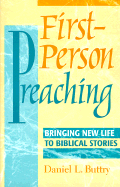 First Person Preaching: Bringing New Life to Biblical Stories
