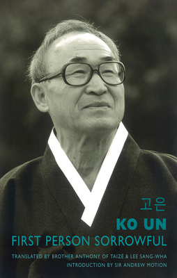 First Person Sorrowful - Un, Ko, and Taiz�, Anthony of, Brother (Translated by), and Sang-Wha, Lee (Translated by)