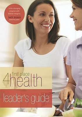 First Place 4 Health Leader's Guide - Regal Books (Creator)