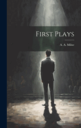 First Plays